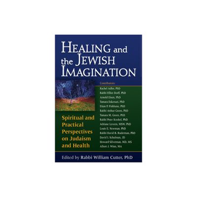 Healing and the Jewish Imagination - by William Cutter (Paperback)