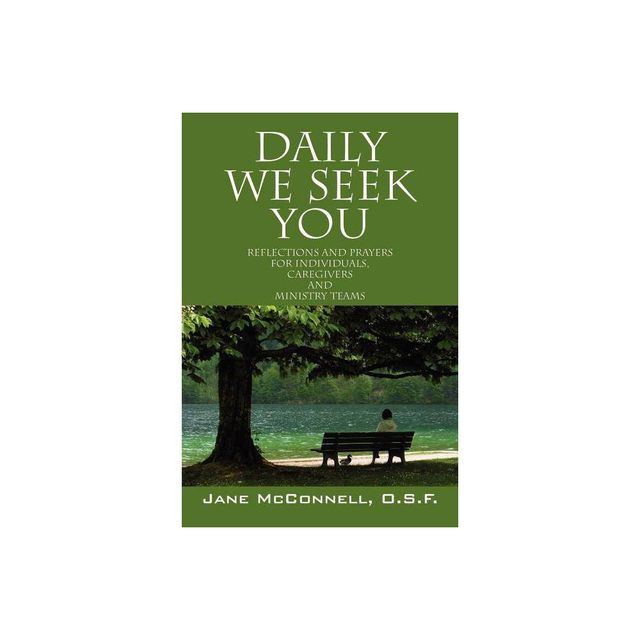 Daily We Seek You - by Jane McConnell Osf (Paperback)