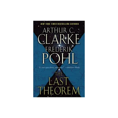 The Last Theorem - by Arthur C Clarke & Frederik Pohl (Paperback)