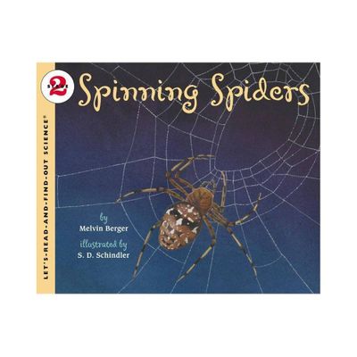 Spinning Spiders - (Lets-Read-And-Find-Out Science 2) by Melvin Berger (Paperback)