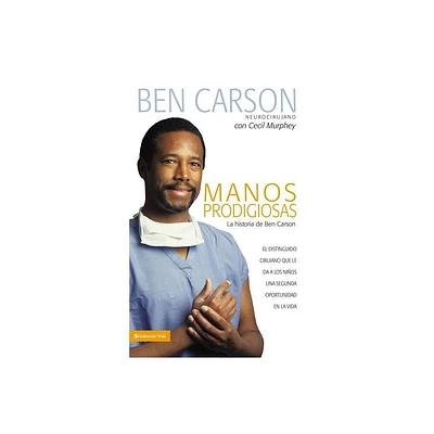 Manos Prodigiosas - by Ben Carson (Paperback)