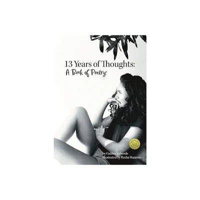 Thirteen Years of Thoughts - by Galilea Valverde (Paperback)