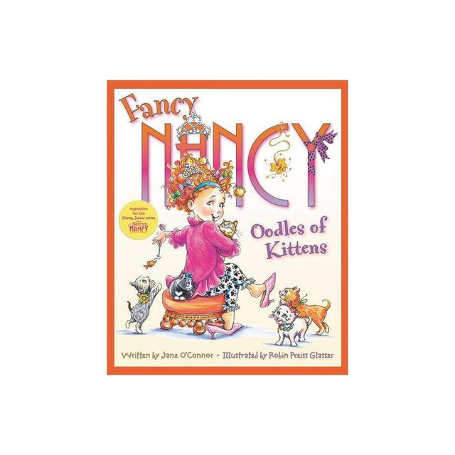 Fancy Nancy Oodles of Kittens (Hardcover) (Jane OConnor)