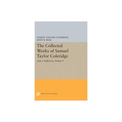 The Collected Works of Samuel Taylor Coleridge, Volume 9 - (Paperback)