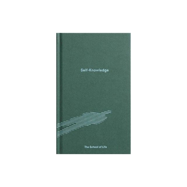 Self-Knowledge - (Essay Books) by The School of Life (Hardcover)