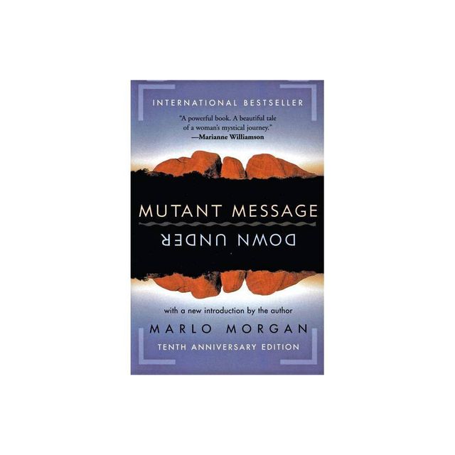 Mutant Message Down Under - by Marlo Morgan (Paperback)