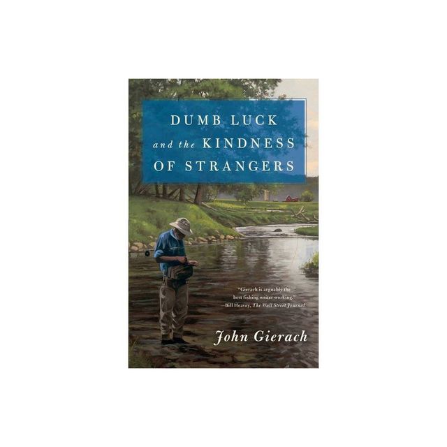 Simon & Schuster Another Lousy Day in Paradise and Dances with Trout -  (John Gierachs Fly-Fishing Library) by John Gierach (Paperback)