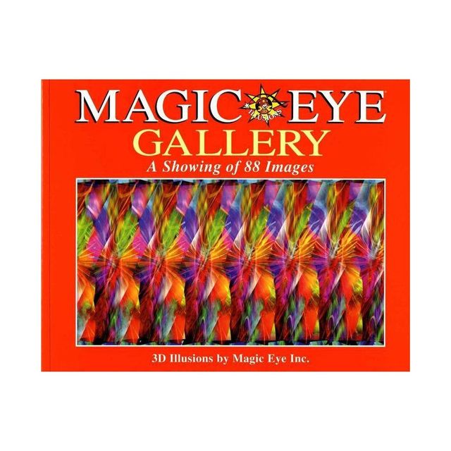 Magic Eye Gallery: A Showing of 88 Images - by Cheri Smith (Paperback)