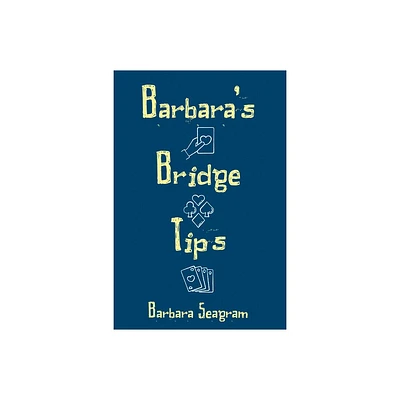 Barbaras Bridge Tips - by Barbara Seagram (Paperback)