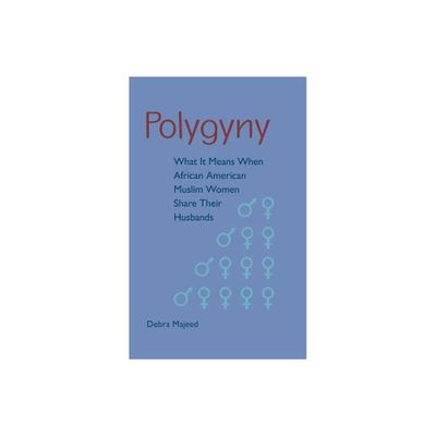 Polygyny - by Debra Majeed (Paperback)