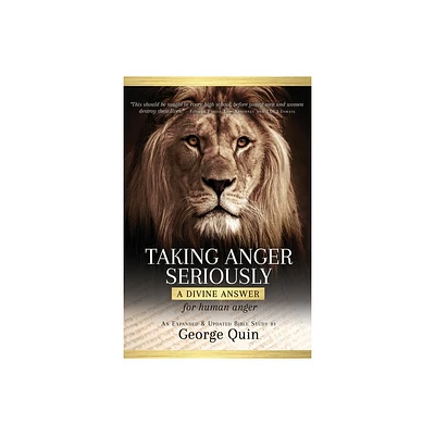 Taking Anger Seriously - by George Quin (Paperback)