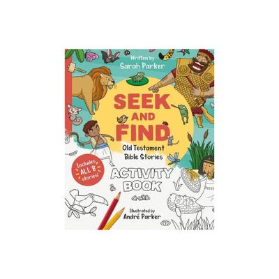 Seek and Find: Old Testament Activity Book - by Sarah Parker (Paperback)