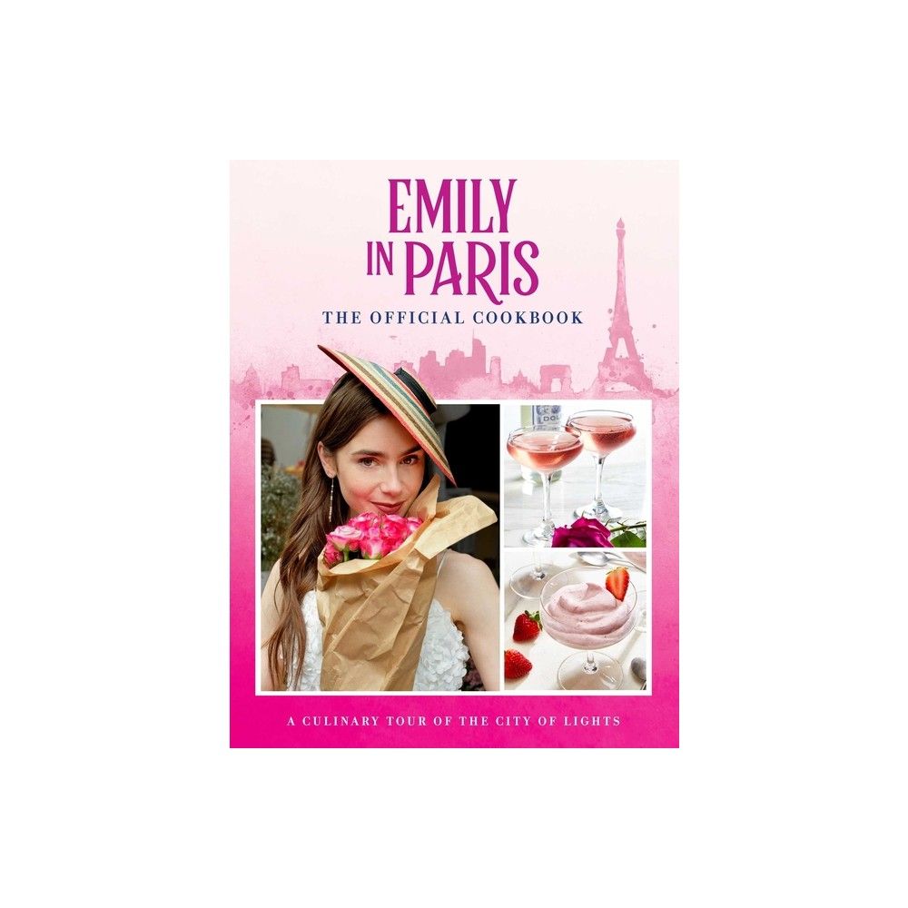 Emily in Paris - by Kim Laidlaw (Hardcover)