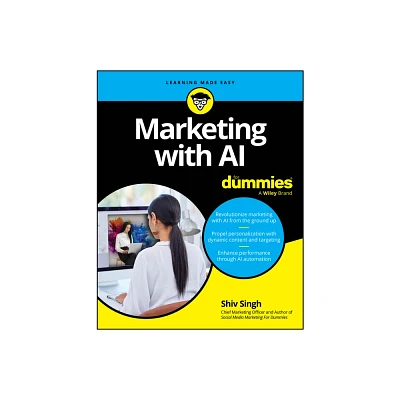 Marketing with AI for Dummies - by Shiv Singh (Paperback)