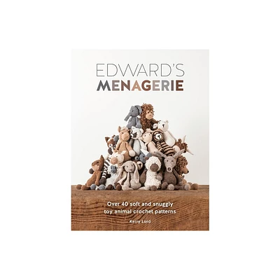 Edwards Menagerie - by Kerry Lord (Paperback)