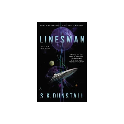 Linesman - (Linesman Novel) by S K Dunstall (Paperback)