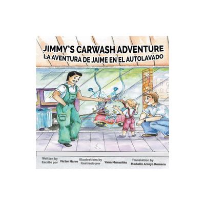 Jimmys Carwash - by Victor Narro (Paperback)