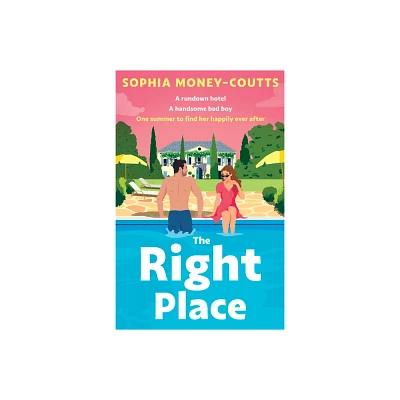 The Right Place - by Sophia Money-Coutts (Paperback)