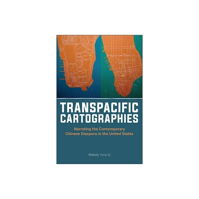 Transpacific Cartographies - (Asian American Studies Today) by Melody Yunzi Li (Paperback)