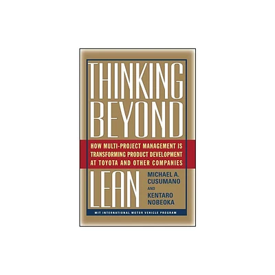 Thinking Beyond Lean - by Nobeoka Kentaro & Michael A Cusumano (Paperback)