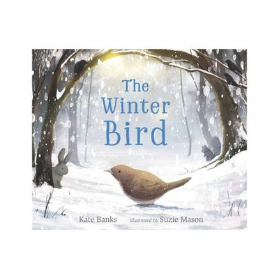 The Winter Bird - by Kate Banks (Hardcover)