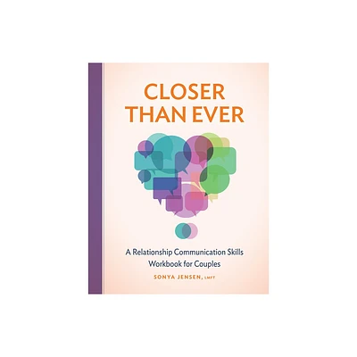 Closer Than Ever - by Sonya Jensen (Paperback)