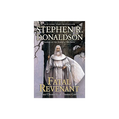 Fatal Revenant - (Last Chronicles of Thomas Covenant) by Stephen R Donaldson (Paperback)