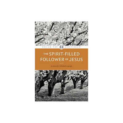 The Spirit-Filled Follower of Jesus - (Design for Discipleship) (Paperback)