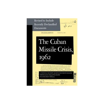 Cuban Missile Crisis, 1962 - by Laurence Chang & Peter Kornbluh (Paperback)