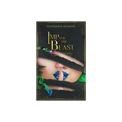 Imp And The Beast - (The Shadow Imp) by Stephanie Hudson (Paperback)