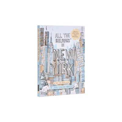 All the Buildings in New York - by James Gulliver Hancock (Hardcover)