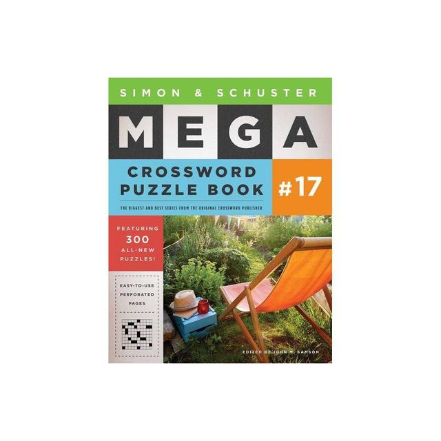 Simon & Schuster Mega Crossword Puzzle Book #17, Volume 17 - (S&s Mega Crossword Puzzles) by John M Samson (Paperback)