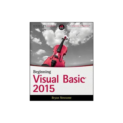 Beginning Visual Basic 2015 - by Bryan Newsome (Paperback)