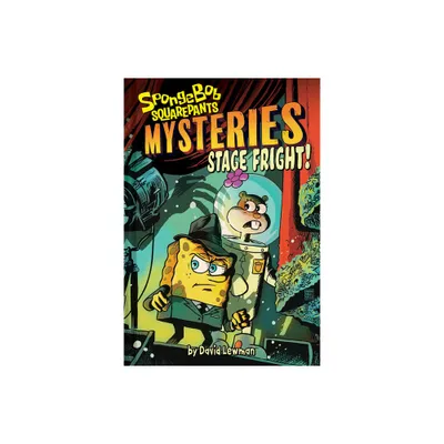 Stage Fright (Spongebob Squarepants Mysteries #3) - by David Lewman (Hardcover)