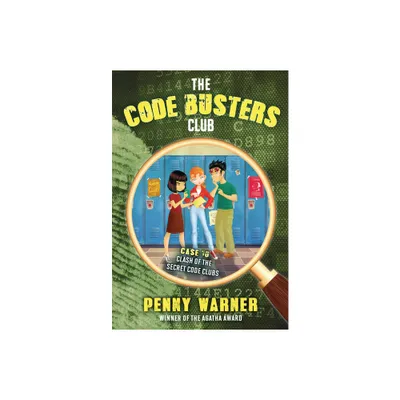 Clash of the Secret Code Clubs - (Code Busters Club) by Penny Warner (Paperback)