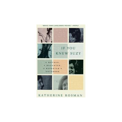 If You Knew Suzy - by Katherine Rosman (Paperback)