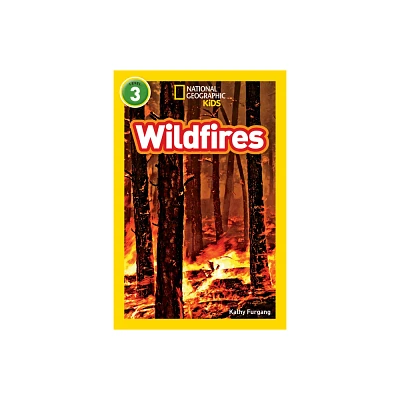 Wildfires (National Geographic Kids Readers, Level 3) - by Kathy Furgang (Paperback)