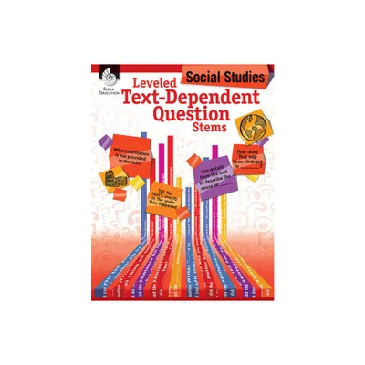 Leveled Text-Dependent Question Stems: Social Studies - by Niomi Henry & Jodene Smith (Paperback)