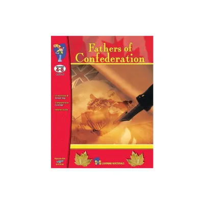 Fathers of Confederation Grades 4-8 - by Frances Stanford (Paperback)