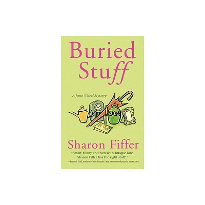 Buried Stuff - (Jane Wheel Mysteries) by Sharon Fiffer (Paperback)