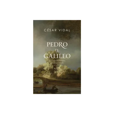 Pedro El Galileo - by Csar Vidal (Paperback)