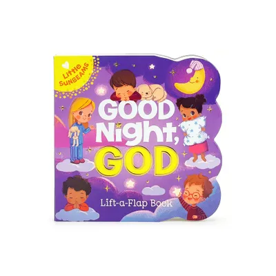 Good Night, God - (Little Sunbeams) by Ginger Swift (Board Book)