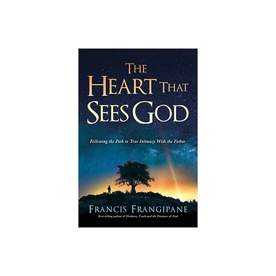 The Heart That Sees God - by Frangipane Francis (Paperback)