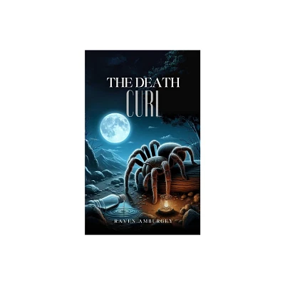 The Death Curl - by Raven Amburgey (Paperback)