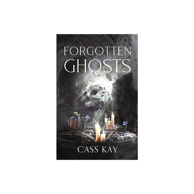 Forgotten Ghosts - by Cass Kay (Paperback)