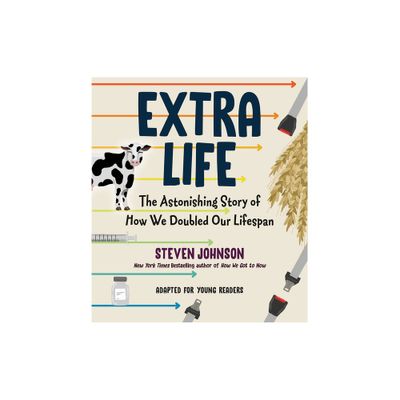 Extra Life (Young Readers Adaptation) - by Steven Johnson (Hardcover)