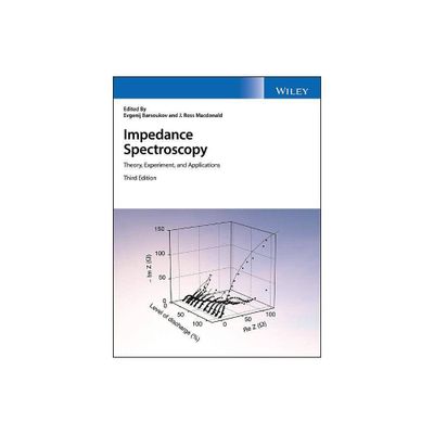 Impedance Spectroscopy - 3rd Edition by Evgenij Barsoukov & J Ross MacDonald (Hardcover)