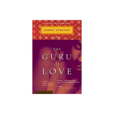 The Guru of Love - by Samrat Upadhyay (Paperback)