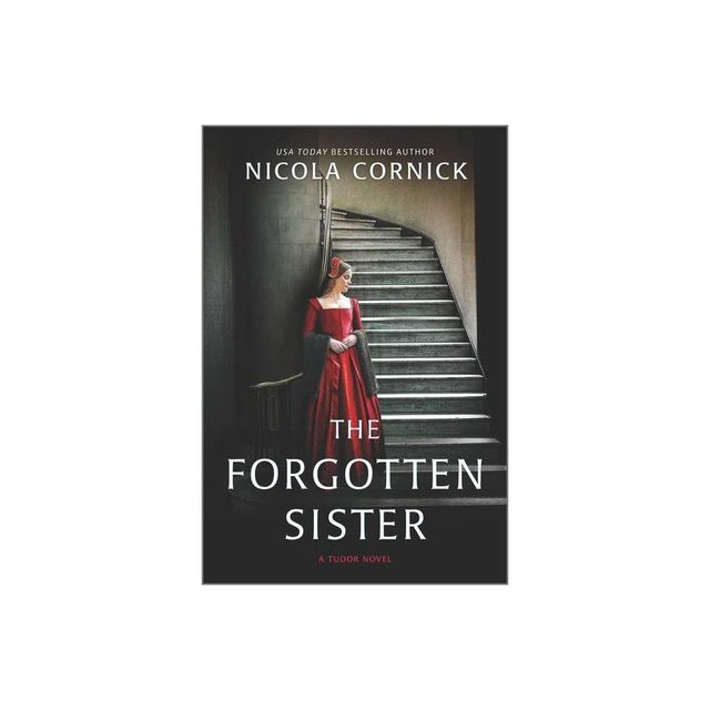 The Forgotten Sister - by Nicola Cornick (Paperback)