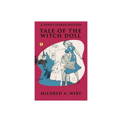 Tale of the Witch Doll - (Penny Parker) by Mildred A Wirt (Paperback)